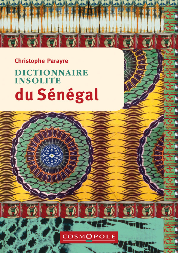 Dictionnaire insolite du Sénégal