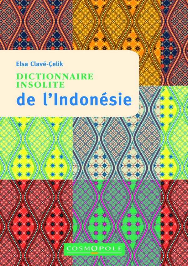 Dictionnaire insolite de l'Indonésie