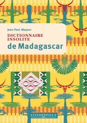 Dictionnaire insolite de Madagascar