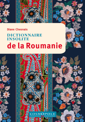 dictionnaire insolite de la Roumanie