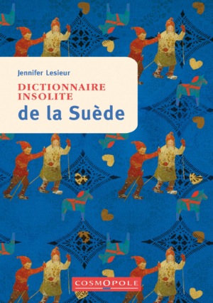 Dictionnaire insolite de la Suède