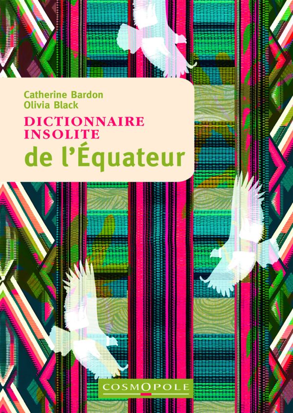 dictionnaire insolite de l'Equateur